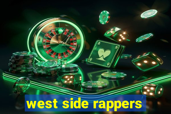 west side rappers